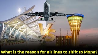 #Explained- What is the reason for airlines to shift to Mopa?