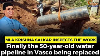 #Finally the 50-year-old water pipeline in Vasco being replaced.