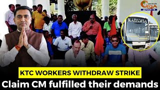 KTC workers withdraw strike. Claim Chief Minister fulfilled their demands