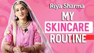 Dhruv Tara Fame Riya Sharma | Everyday Skin Care Routine | Make Up | Beauty Hacks