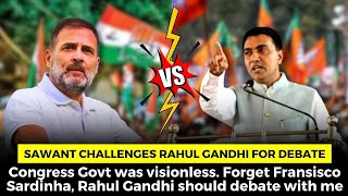 Sawant Challenges Rahul Gandhi For Debate.