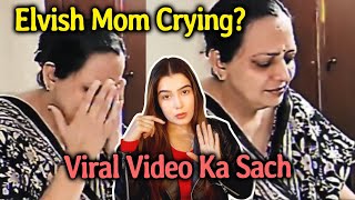 Elvish Yadav Ke Mom Ki Roti Hui Video Viral, Par Kya Hai Sacchai?