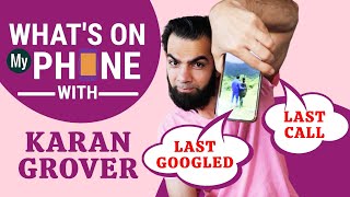 What's On My Phone With Karan V Grover | Phone Secrets Revealed | Dhruv Tara