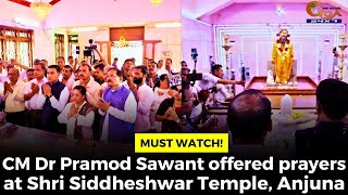 #MustWatch! CM Dr Pramod Sawant offered prayers at Shri Siddheshwar Temple, Anjuna