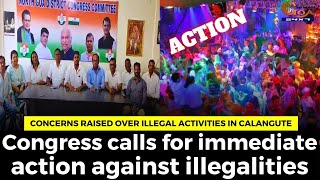 Concerns raised over illegal activities in Calangute.