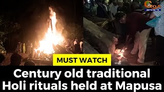 #MustWatch- Century old traditional Holi rituals held at Mapusa