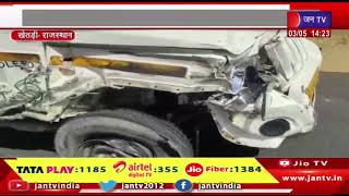 Khetri News | बड़ा के पास खरकड़ा-चंवरा रोड पर हादसा,  सीआरपीएफ जवान समेत दो की हुई मौत, 6 घायल