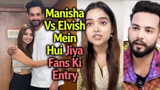 Elvish Yadav Vs Manisha Rani Controversy Ke Bich JIYA SHANKAR Fans Ki Entry