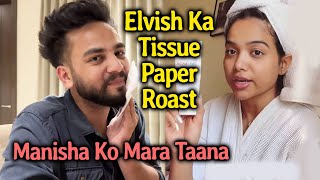 Elvish Yadav Ne Apne VLOG Mein Kiya Manisha Ko Roast, Tissue Paper Brand