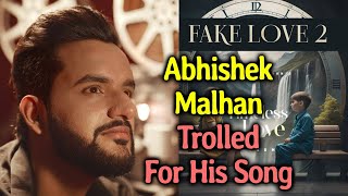 Abhishek Malhan TROLLED On Social Media For His Song