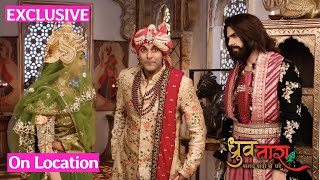 Dhruv Tara | On Location | Tara Bani Raja, Cheen Liya Suryapratap Ka Singhasan