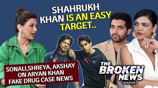 Sonali Bendre, Akshay Oberoi, Shriya On Shahrukh Khan's Son Aryan's Fake Case | The Broken News 2