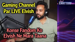 Gaming Channel Par Live Aakar, Elvish Ne Konse Fandom Ko Banaya Nishana?