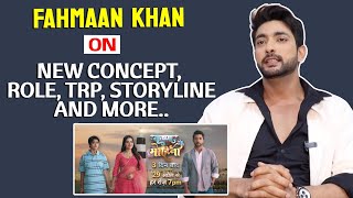 Krishna Mohini | Fahmaan Khan On Comeback, NEW Concept, Role, Storyline And More