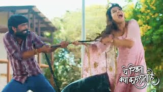 Yeh Rishta Kya Kehlata Hai Update | Abhira Par Kiya Chor Ne Hamla