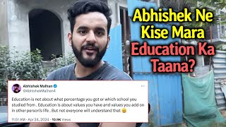 Abhishek Malhan Ke Tweet Se Hungama, Education Ko Lekar Mara Taana, Par Kise?