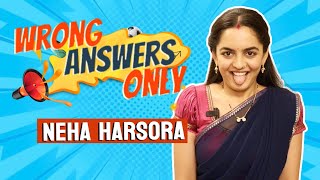 Wrong Answers Only Ft. Neha Harsora | Hilarious Reply | Udne Ki Asha Fame