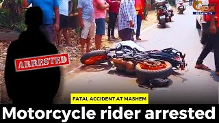 #FatalAccident at Mashem- Motorcycle rider arrested