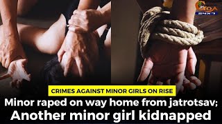 Crimes against minor girls on rise. Minor raped on way home from jatrotsav