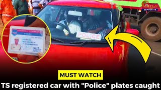 #MustWatch- TS registered car with "Police" plates caught