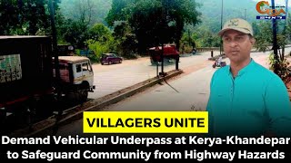 Demand Vehicular Underpass at Kerya-Khandepar to Safeguard Community from Highway Hazards