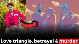 Love triangle, betrayal & murder! #Shocking story reveled about the murder of Rehbar Khan
