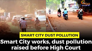 Smart City works, dust pollution raised before High Court