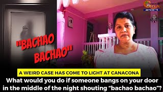 What would you do if someone bangs on your door in the middle of the night shouting bachao bachao?