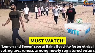 Lemon and Spoon race at Baina Beach to foster ethical voting awareness among newly registered voters