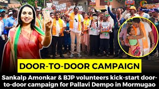 Sankalp Amonkar & BJP volunteers kick-start door-to-door campaign for Pallavi Dempo in Mormugao