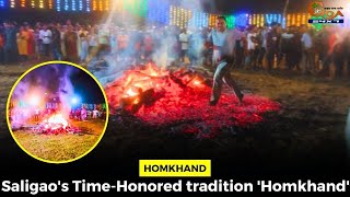 Saligao's Time-Honored tradition 'Homkhand'