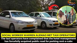 Social worker Warren Alemao met Taxi operators operating near Club Mahindra at Pedda, Varca.