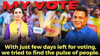 With just few days left for voting, we tried to find the pulse of people.