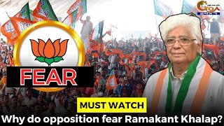 #MustWatch- Why do opposition fear Ramakant Khalap?