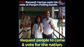 CEO Ramesh Verma casts his vote at Panjim Polling booth.