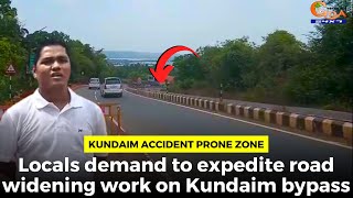 Kundaim accident prone zone- Locals demand to expedite road widening work on Kundaim bypass
