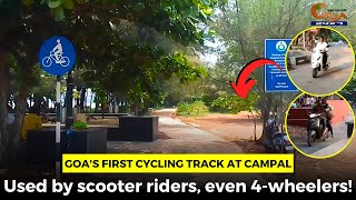 Goa's first cycling track at Campal, Used by scooter riders, even 4-wheelers!