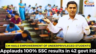 CM hails empowerment of underprivileged students Applauds 100% SSC results in 42 govt HS