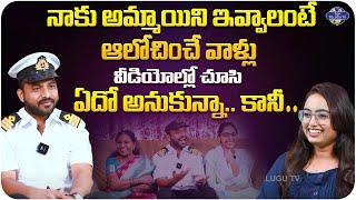 వీడియోల్లో చూసి ఏదో అనుకున్నా.. |  Navy Marine Engineer Raj Shekar Interview | Raj Advithi