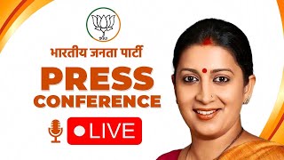 LIVE: Union Minister Smt. Smriti Irani addresses press conference at BJP Head Office, New Delhi.