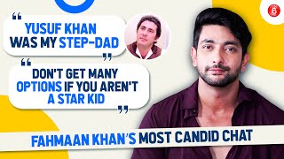 Fahmaan Khan’s most CANDID chat on step-dad Yusuf Khan, brother Faraaz Khan, Bigg Boss, love life