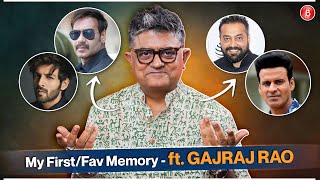 Gajraj Rao Shares favourite memory with Manoj Bajpayee,Kartik Aaryan, Anurag Kashyap & Ajay Devgn