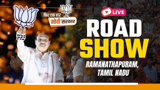 LIVE: BJP National President Shri JP Nadda's roadshow in Ramanathapuram, Tamil Nadu