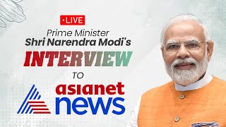 LIVE: PM Shri Narendra Modi's interview to Asianet News