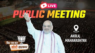 LIVE: HM Shri Amit Shah's Public Meeting in Akola, Maharashtra | Lok Sabha Election 2024