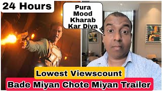 Bade Miyan Chote Miyan Trailer Lowest Ever Viewscount For Akshay Kumar Trailer In 24 Hours