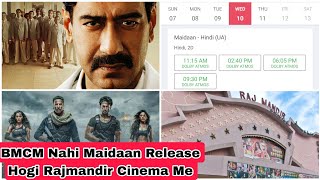 Bade Miyan Chote Miyan Nahi Balki Maidaan Release Ho Rahi Hai Jaipur Ke Rajmandir Cinema Me