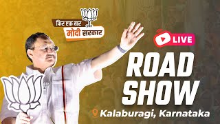 LIVE: BJP National President Shri JP Nadda's roadshow in Kalaburagi, Karnataka.