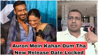 Auron Mein Kahan Dum Tha Movie New Release Date Finally Out, Ajay Devgn Third Film Of 2024