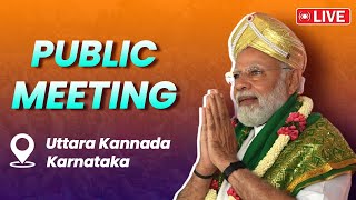 LIVE: PM Modi addresses public meeting in Uttara Kannada, Karnataka | Lok Sabha Election 2024